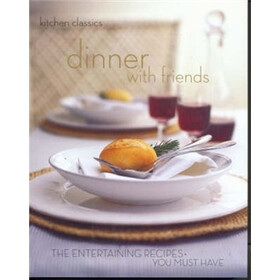 Kitchen Classics: Dinner With Friends