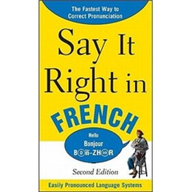 Say It Right in French, 2nd Edition