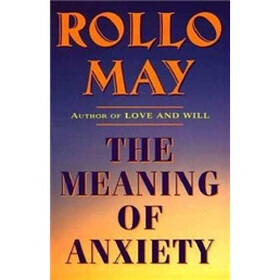 The Meaning of Anxiety