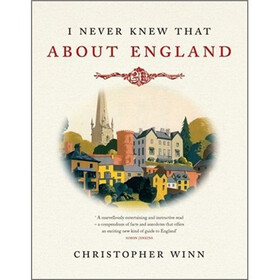 I Never Knew That About England (Illustrated Edition)