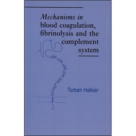 Mechanisms in Blood Coagulation, Fibrinolysis and the Complement System