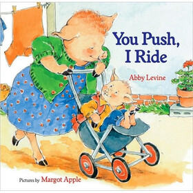 You Push I Ride (board book)