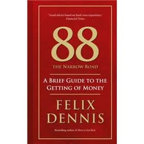 88 The Narrow Road: A Brief Guide to The Getting of Money