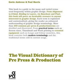 The Visual Dictionary of Pre-press & Production