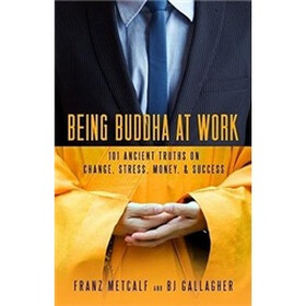 Being Buddha At Work