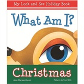 What am I? Christmas (My Look and See Holiday Book)