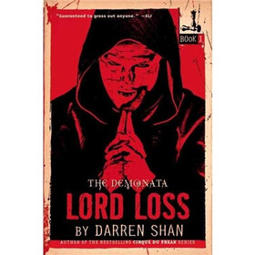 The Demonata #1: Lord Loss: Book 1 in the Demonata Series