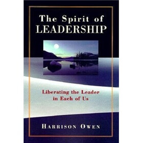 Spirit of Leadership: Liberating the Leader in Each of Us