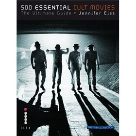 500 Essential Cult Movies