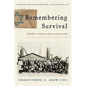 Remembering Survival: Inside a Nazi Slave-Labor Camp