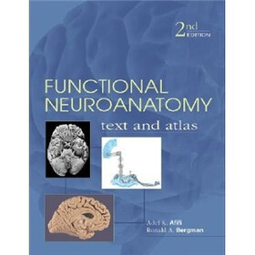 Functional Neuroanatomy: Text and Atlas, 2nd Edition (LANGE Basic Science)