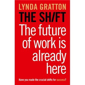 The Shift: The Future of Work is Already Here