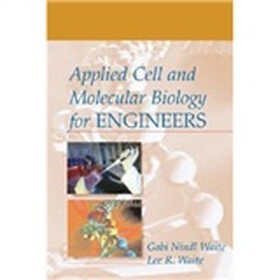Applied Cell and Molecular Biology for Engineers
