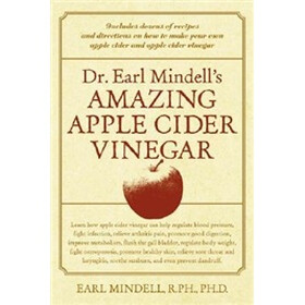 Dr. Earl Mindell's Amazing Apple Cider Vinegar