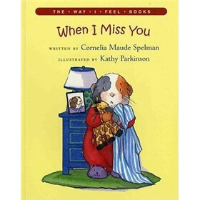 When I Miss You (The Way I Feel Books)