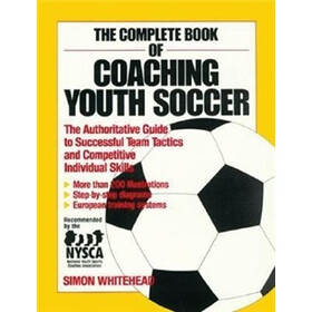 The Complete Book Of Coaching Youth Soccer