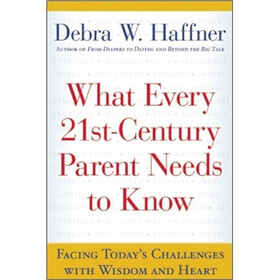 What Every 21st Century Parent Needs to Know
