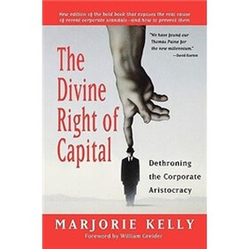 The Divine Right of Capital: Dethroning the Corporate Aristocracy