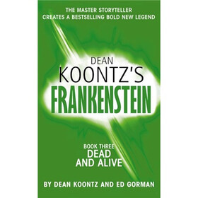 Frankenstein. Book 3: dead and alive