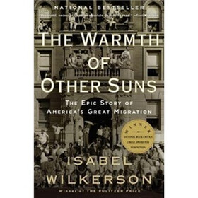The Warmth of Other Suns: The Epic Story of America's Great Migration (Vintage)