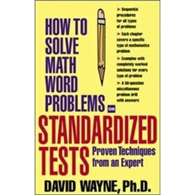 How to Solve Math Word Problems on Standardized Tests