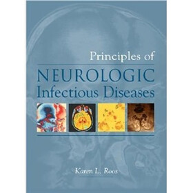 Principles of Neurologic Infectious Diseases