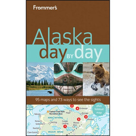 Frommer's Alaska Day by Day