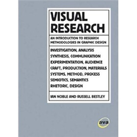 Visual Research: An Introduction to Research Methodologies in Graphic Design