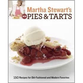 Martha Stewart's New Pies and Tarts