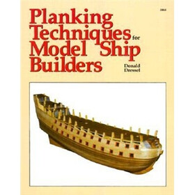 Planking Techniques for Model Ship Builders
