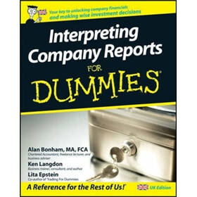 Interpreting Company Reports For Dummies