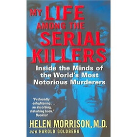 My Life among the Serial Killers