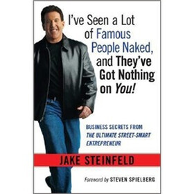 I've Seen a Lot of Famous People Naked, and They've Got Nothing on You!
