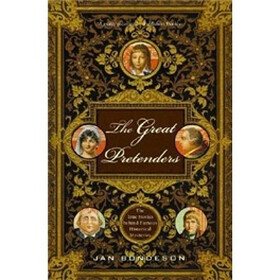 The Great Pretenders: The True Stories Behind Famous Historical Mysteries