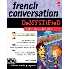 French Conversation Demystified with Two Audio CDs