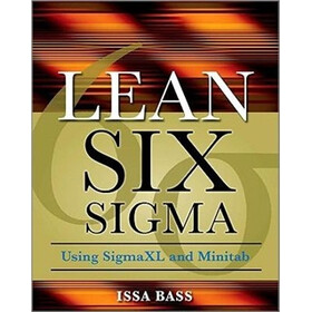 Lean Six Sigma Using SigmaXL and Minitab