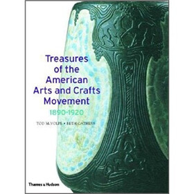 Treasures of the American Arts and Crafts Movement 1890-1920