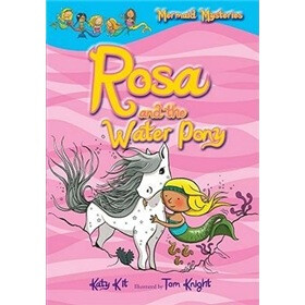 Mermaid Mysteries: Rosa and the Water Pony (Book 1)