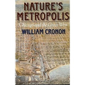 Nature's Metropolis: Chicago and the Great West