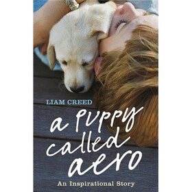 A Puppy Called Aero: An Inspirational Story