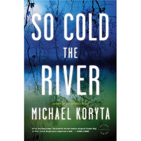 So Cold the River
