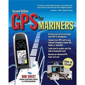 GPS for Mariners, 2nd Edition: A Guide for the Recreational Boater