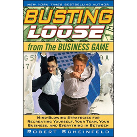 Busting Loose From the Business Game