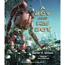 A Boy and His Bot (Audio CD)