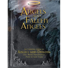The Handbook of Angels and Fallen Angels