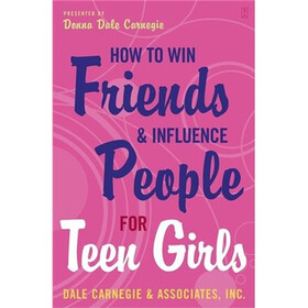 How to Win Friends and Influence People for Teen Girls