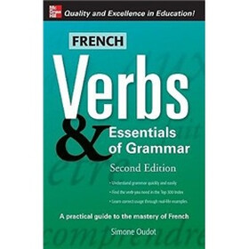 French Verbs & Essentials of Grammar, 2E (Verbs and Essentials of Grammar Series)