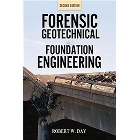 Forensic Geotechnical and Foundation Engineering, 2nd Edition