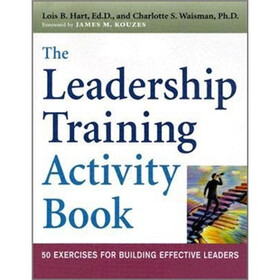 The Leadership Training Activity Book: 50 Exercises for Building Effective Leaders