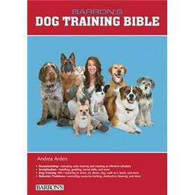 Barron's Dog Training Bible (Barron's Dog Bibles)